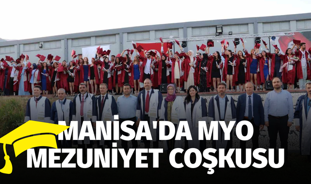 Manisa'da MYO mezuniyet coşkusu