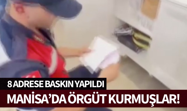 Manisa'da örgüt kurmuşlar!