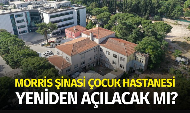 Morris Şinasi Milletlerarası Çocuk Hastanesi Yeniden Açılacak mı?
