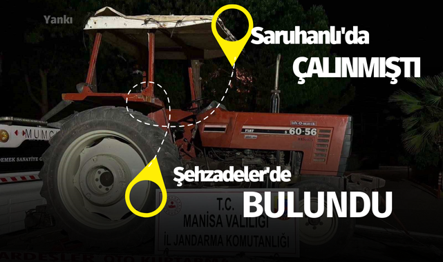 Saruhanlı'da çalınan traktör Şehzadeler'de bulundu