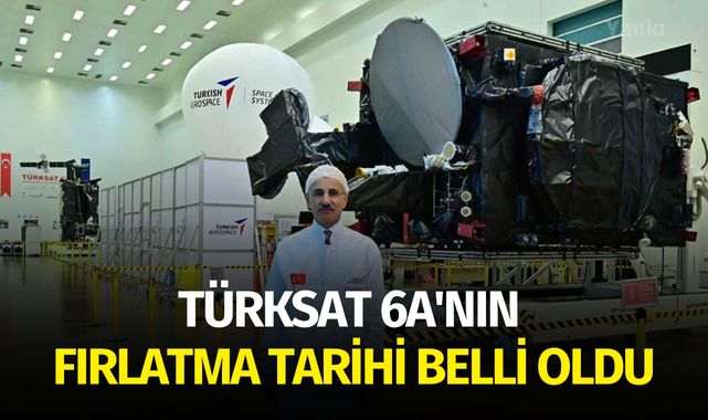 TÜRKSAT 6A'nın fırlatma tarihi belli oldu