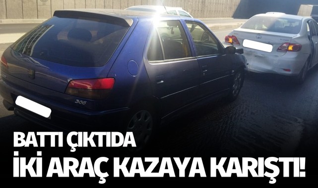 Battı çıktıda iki araç kazaya karıştı!