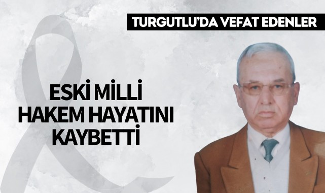 Eski milli hakem hayatını kaybetti