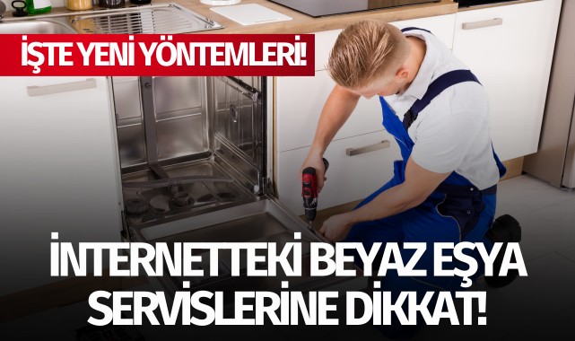 İnternetteki beyaz eşya servislerine dikkat!