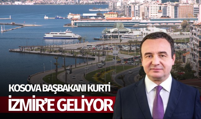 Kosova Başbakanı Kurti, İzmir'e geliyor
