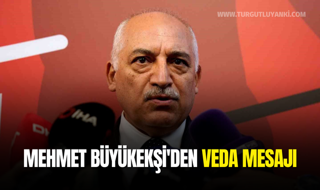 Mehmet Büyükekşi'den veda mesajı
