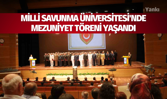 Milli Savunma Üniversitesi'nde mezuniyet töreni yaşandı