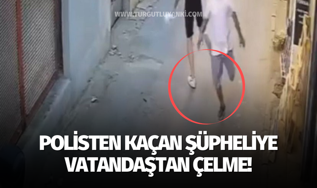 Polisten kaçan şüpheliye vatandaştan çelme!