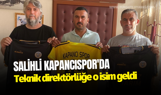 Salihli Kapancıspor'da teknik direktörlüğe o isim geldi