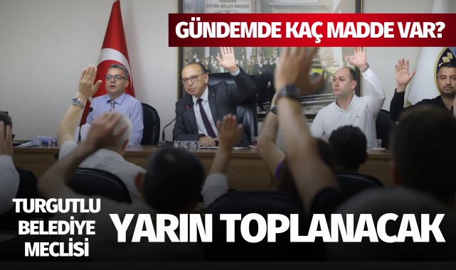 Turgutlu Belediye Meclisi yarın Toplanacak