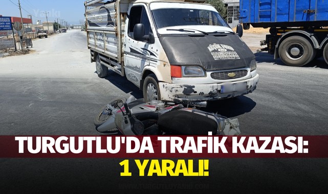 Kamyonet ile motosiklet çarpıştı: 1 yaralı