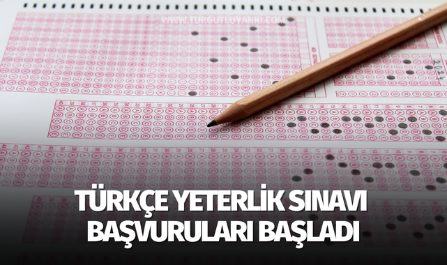 Türkçe Yeterlik Sınavı başvuruları başladı