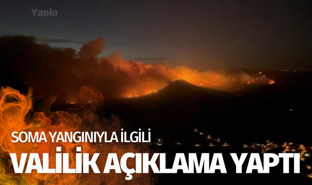 Valilikten Soma Yangını Açıklaması