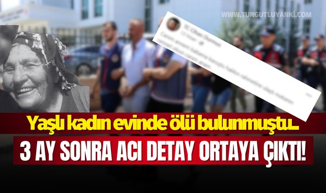 Yaşlı kadın evinde ölü bulunmuştu.. 3 Ay sonra acı detay ortaya çıktı!
