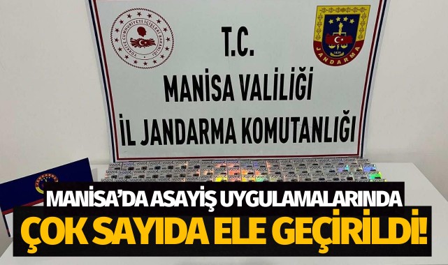 Manisa'da asayiş uygulamalarında çok sayıda ele geçirildi!