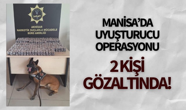 Manisa'da uyuşturucu operasyonu: 2 gözaltı!