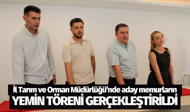 Manisa İl Tarım ve Orman Müdürlüğü’nde aday memurların yemin töreni gerçekleştirildi