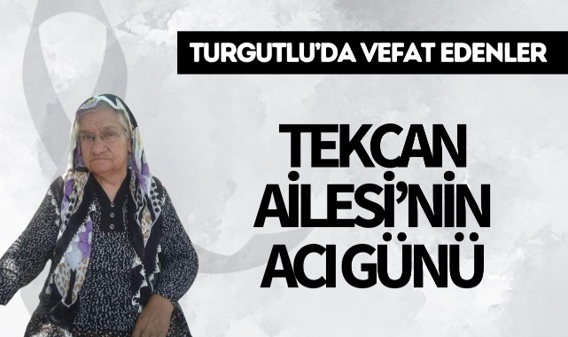 Tekcan Ailesi'nin Acı Günü
