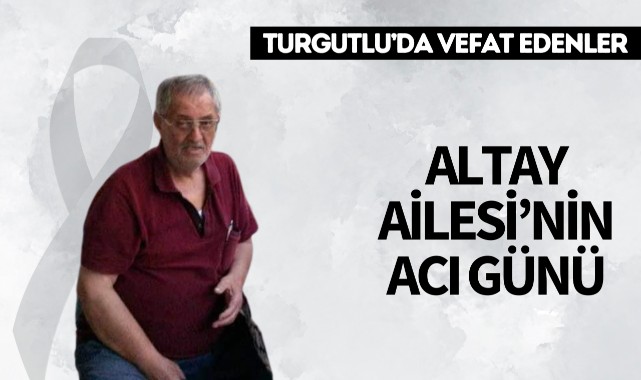 Altay Ailesi'nin Acı Günü