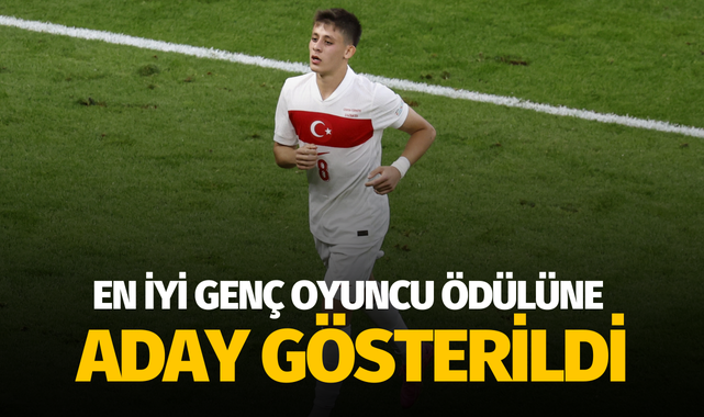 Arda Güler, en iyi genç oyuncu ödülüne aday gösterildi