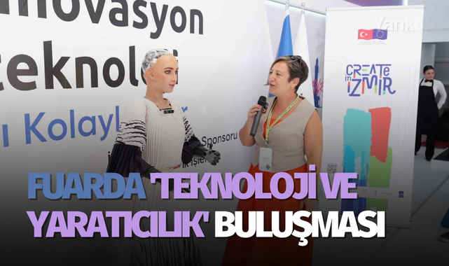Fuarda 'teknoloji ve yaratıcılık' buluşması