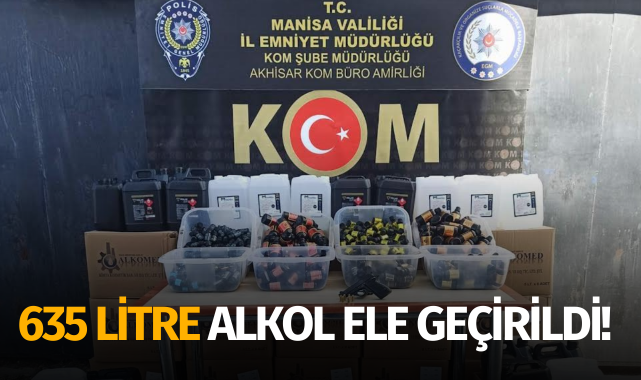 Manisa'da 635 litre etil alkol ele geçirildi