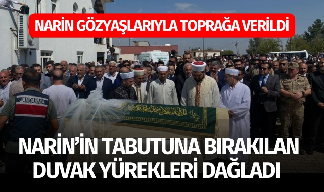 Narin’in tabutuna bırakılan duvak yürekleri dağladı