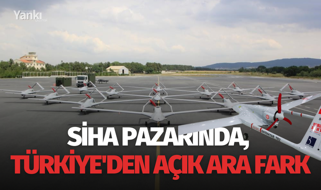 SİHA pazarında, Türkiye'den açık ara fark