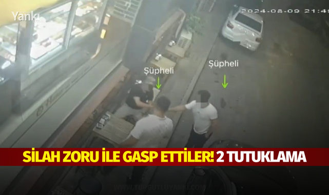 Silah zoru ile gasp ettiler! 2 tutuklama