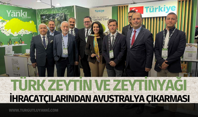 Türk zeytin ve zeytinyağı ihracatçılarından Avustralya çıkarması