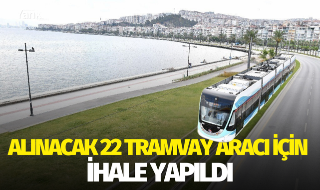 Alınacak 22 tramvay aracı için ihale yapıldı