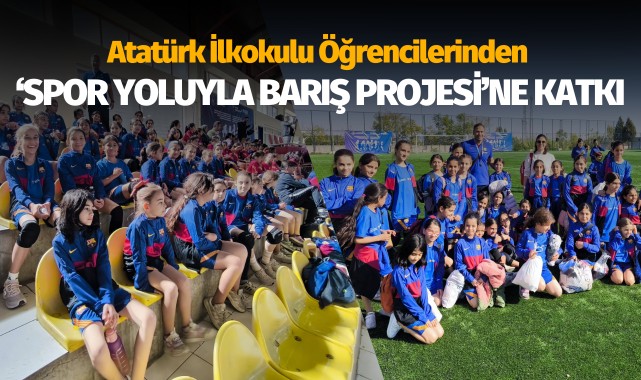 Atatürk İlkokulu Öğrencilerinden 'Spor Yoluyla Barış Projesi'ne katkı