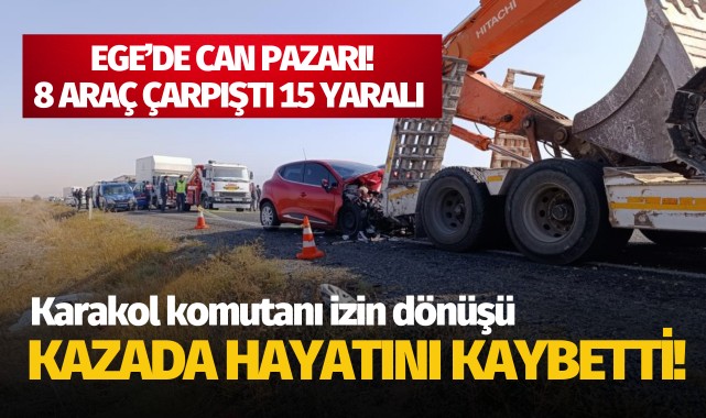 Ege'de can pazarı: Karakol komutanı izin dönüşü kazada hayatını kaybetti!