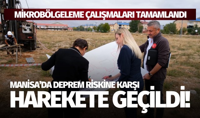 Manisa'da deprem riskine karşı harekete geçildi!