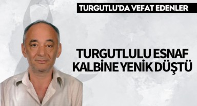 Turgutlulu esnaf kalbine yenik düştü