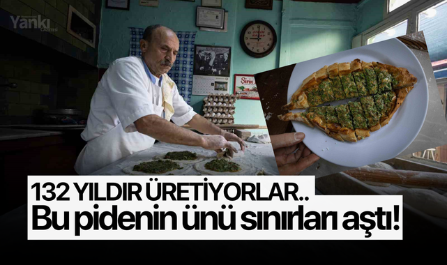 132 yıldır üretiyorlar.. Bu pidenin ünü sınırları aştı!
