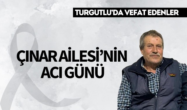 Çınar Ailesi’nin Acı Günü 