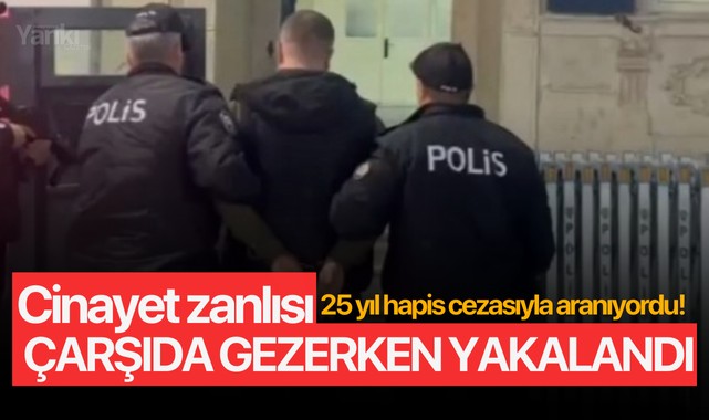 Cinayet zanlısı çarşıda gezerken yakalandı