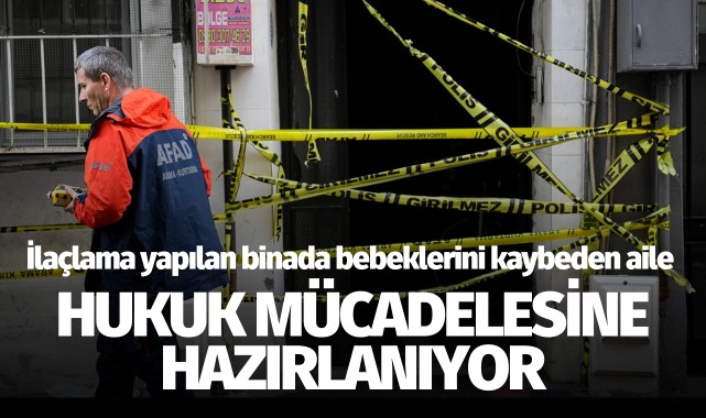 İlaçlaması sonrası bebeğini kaybeden aile hukuk mücadelesine hazırlanıyor
