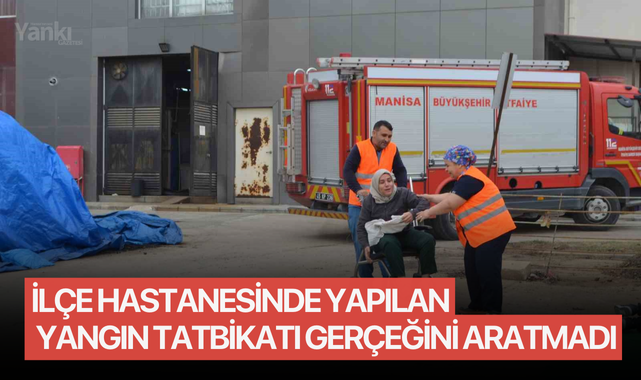 İlçe hastanesinde yapılan yangın tatbikatı gerçeğini aratmadı