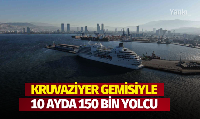 Kruvaziyer gemisiyle 10 ayda 150 bin yolcu
