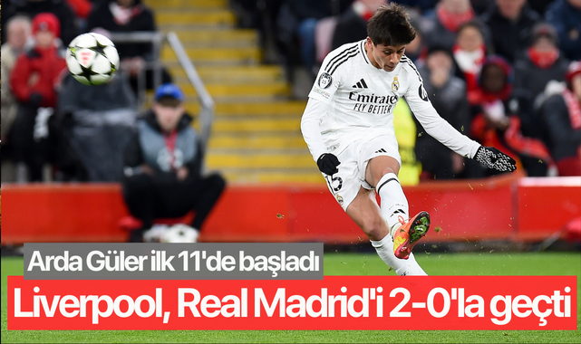 Liverpool, Real Madrid'i 2-0'la geçti