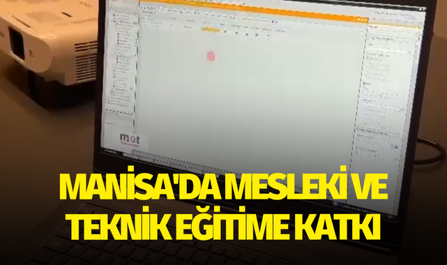 Manisa'da mesleki ve teknik eğitime katkı