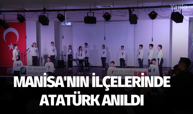 Manisa'nın ilçelerinde Atatürk anıldı