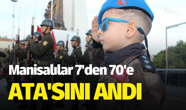 Manisalılar 7'den 70'e Ata'sını andı