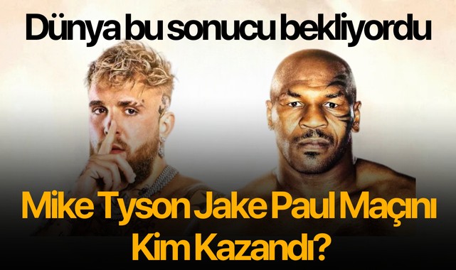 Mike Tyson Jack Paul Maçını Kim Kazandı?