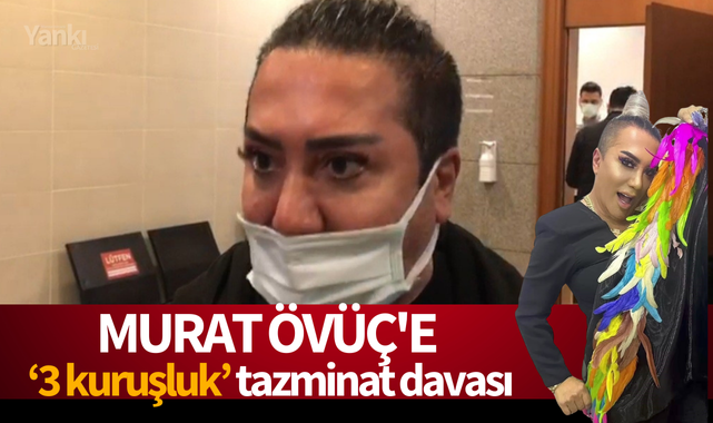 Murat Övüç'e '3 kuruşluk' tazminat davası