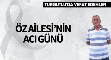 Öz Ailesi’nin Acı Günü