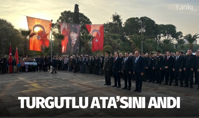 Turgutlu Ata'sını andı