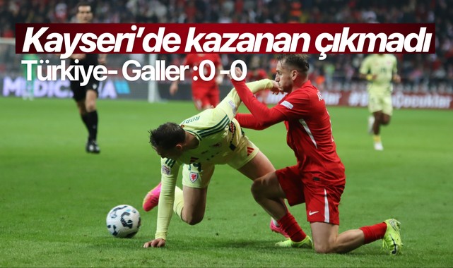 UEFA Uluslar Ligi: Türkiye: 0 - Galler: 0